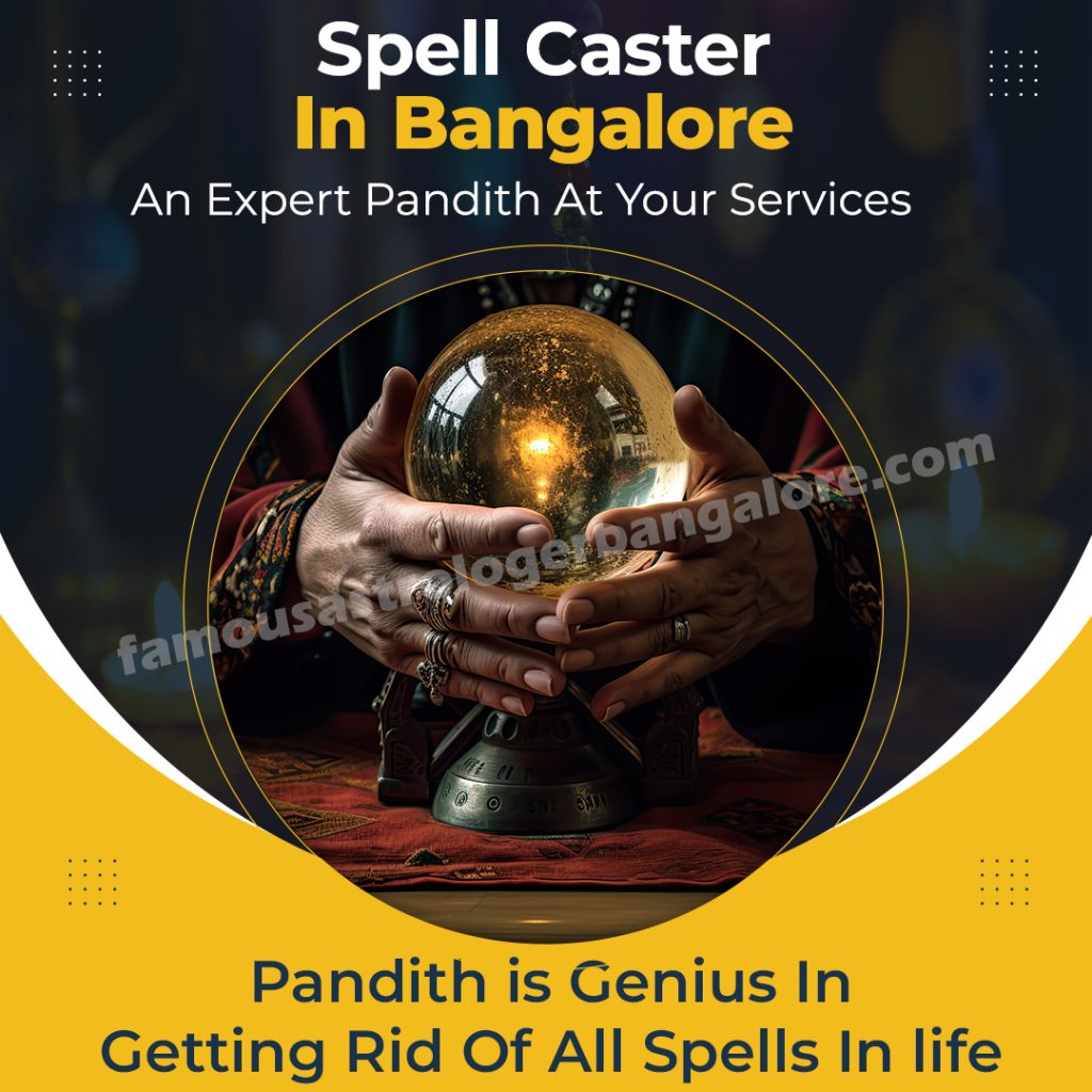 Spell Caster in Bangalore