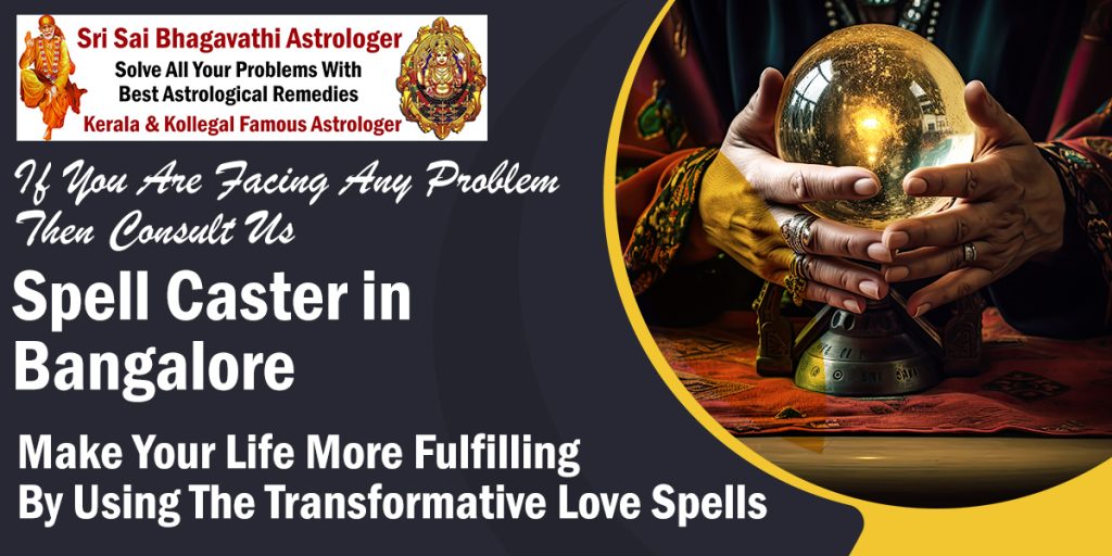 Spell Caster in Bangalore