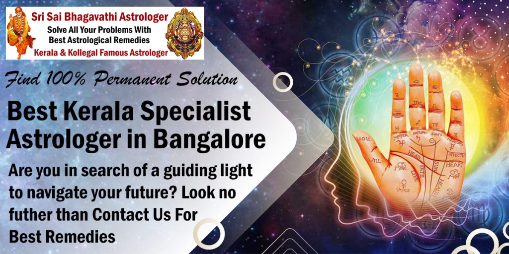 Best Kerala Specialist Astrologer in Bangalore